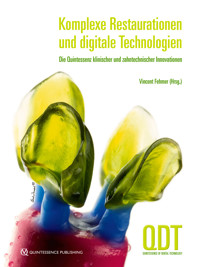 Komplexe Restaurationen und digitale Technologien - Vincent Fehmer - E-Book