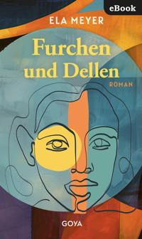 Furchen und Dellen - Ela Meyer - E-Book