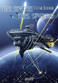 Der Ruul-Konflikt 10: Die Spitze des Speers - Stefan Burban - E-Book