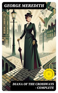 Diana of the Crossways — Complete - George Meredith - E-Book