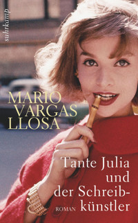 Tante Julia und der Schreibkünstler - Mario Vargas Llosa - E-Book