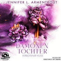 Verbotener Kuss - Dämonentochter, Band 1 (Ungekürzt) - Jennifer L. Armentrout - Hörbuch