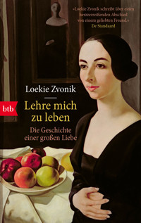 Lehre mich zu leben - Loekie Zvonik - E-Book