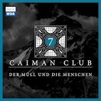 07: Der Müll und die Menschen - Stuart Kummer - Hörbuch
