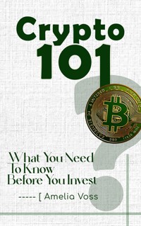 Crypto 101 - Amelia Voss - E-Book