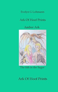 Amber Ark - Evelyn G Lohmann - E-Book