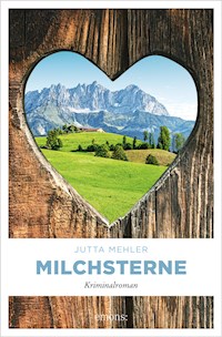 Milchsterne - Jutta Mehler - E-Book