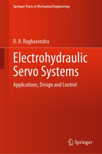 Electrohydraulic Servo Systems - D. R. Raghavendra - E-Book