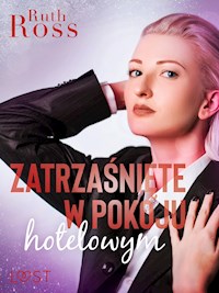 Zatrzaśnięte w pokoju hotelowym – lesbijskie opowiadanie erotyczne - Ruth Ross - E-Book