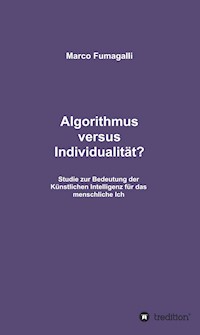Algorithmus versus Individualität? - Marco Fumagalli - E-Book
