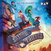 Shadow Thieves – Teil 1: Der Schatz des Magiers - Kevin Sands  - Hörbuch