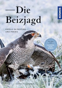 Die Beizjagd - Elisabeth Leix - E-Book