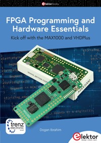 FPGA Programming and Hardware Essentials - Dogan Ibrahim - E-Book