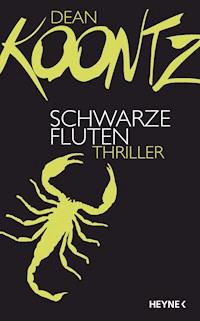 Schwarze Fluten - Dean Koontz - E-Book
