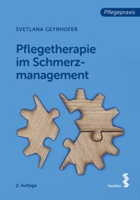Pflegetherapie im Schmerzmanagement - Svetlana Geyrhofer - E-Book