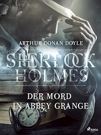 Der Mord in Abbey Grange - Sir Arthur Conan Doyle - E-Book