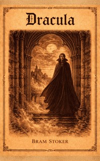 Dracula - Bram Stoker - E-Book