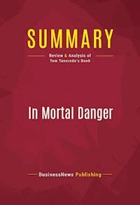 Summary: In Mortal Danger - BusinessNews Publishing - E-Book