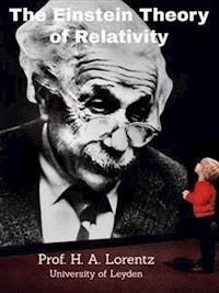 The Einstein Theory of Relativity - Prof. H. A. Lorentz - E-Book