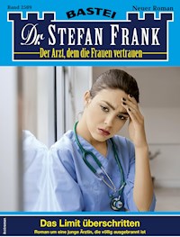 Dr. Stefan Frank 2589 - Stefan Frank - E-Book