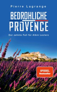Bedrohliche Provence - Pierre Lagrange - E-Book