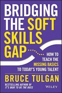Bridging the Soft Skills Gap - Bruce Tulgan - E-Book
