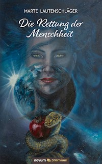 Die Rettung der Menschheit - Marte Lautenschläger - E-Book