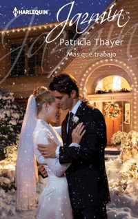 Más que trabajo - Patricia Thayer - E-Book