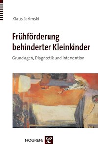 Frühförderung behinderter Kleinkinder - Klaus Sarimski - E-Book