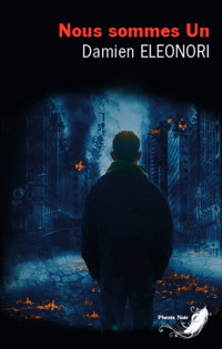 Nous sommes Un - Damien Eleonori - E-Book