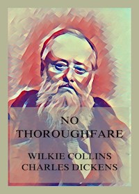 No Thoroughfare - Wilkie Collins - E-Book