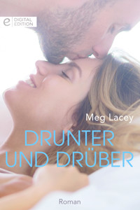 Drunter und drüber - Meg Lacey - E-Book