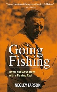 Going Fishing - Negley Farson - E-Book