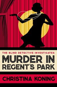 Murder in Regent's Park - Christina Koning - E-Book