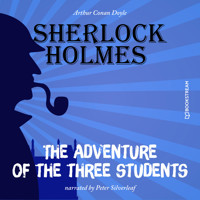 The Adventure of the Three Students (Unabridged) - Sir Arthur Conan Doyle - Hörbuch