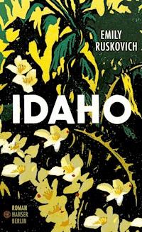 Idaho - Emily Ruskovich - E-Book