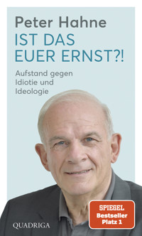 Ist das euer Ernst?! - Peter Hahne - E-Book