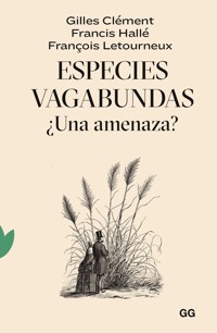 Especies vagabundas - Gilles Clément - E-Book