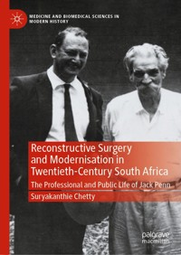 Reconstructive Surgery and Modernisation in Twentieth-Century South Africa - Suryakanthie Chetty - E-Book
