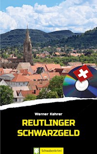 Reutlinger Schwarzgeld - Werner Kehrer - E-Book