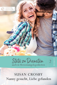 Nanny gesucht, Liebe gefunden - Susan Crosby - E-Book