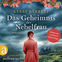 Das Geheimnis der Nebelfrau (Ungekürzt) - Kerry Barrett - Hörbuch