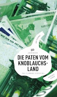 Die Paten vom Knoblauchsland - Jan Beinßen - E-Book