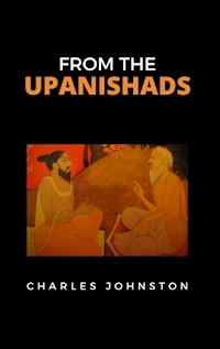 From the Upanishads - Charles Johnston - E-Book