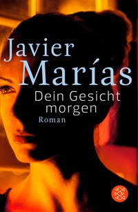 Dein Gesicht morgen - Javier Marías - E-Book