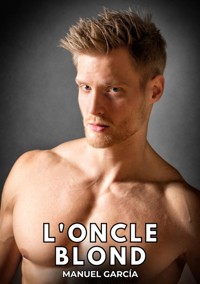L'Oncle Blond - Manuel García - E-Book