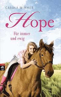 Hope - Für immer und ewig - Carola Wimmer - E-Book