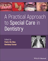 A Practical Approach to Special Care in Dentistry -  - E-Book