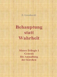 Behauptung statt Wahrheit - Erwin Leonhardi - E-Book