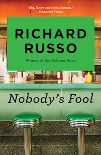 Nobody's Fool - Richard Russo - E-Book